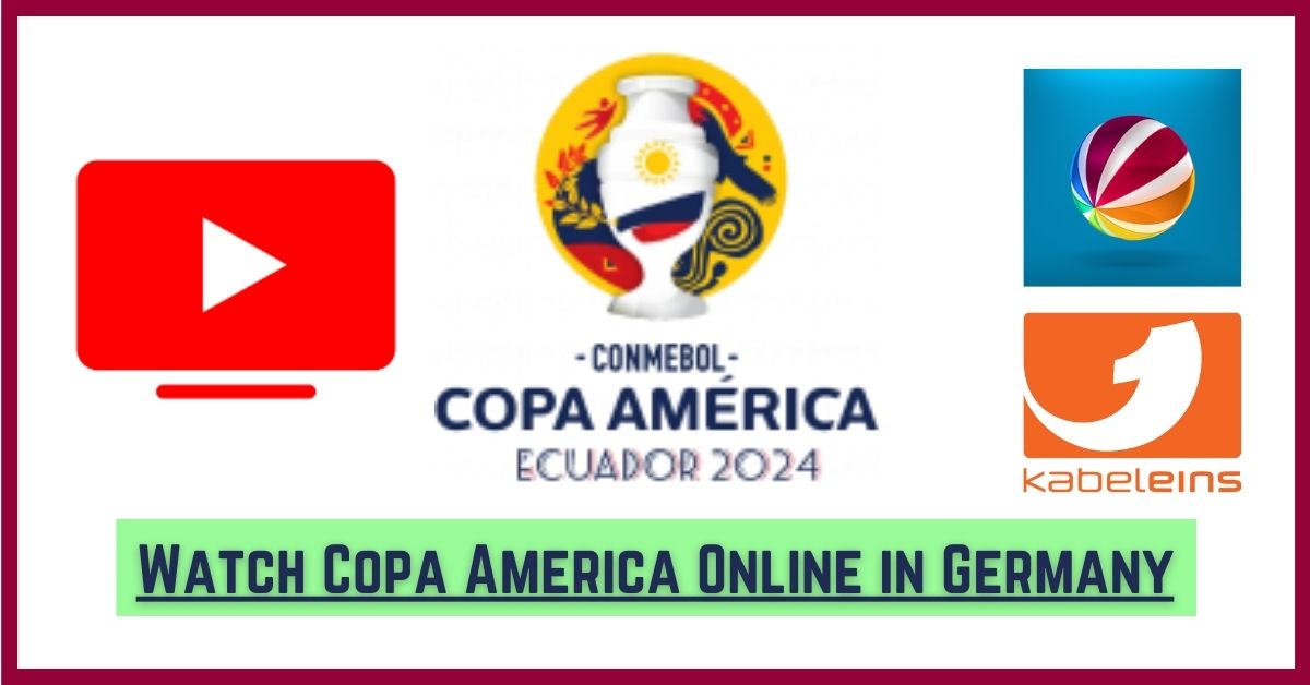 How to Watch Copa America Online in Germany