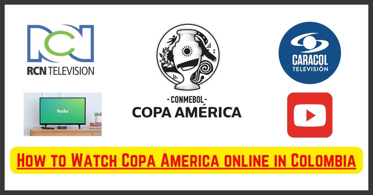 How to Watch Copa America 2024 Online in Colombia