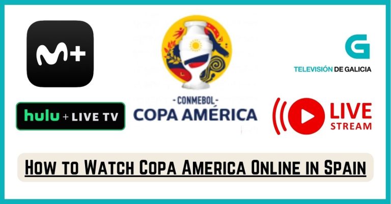 How to Watch Copa America 2024 Online in Spain