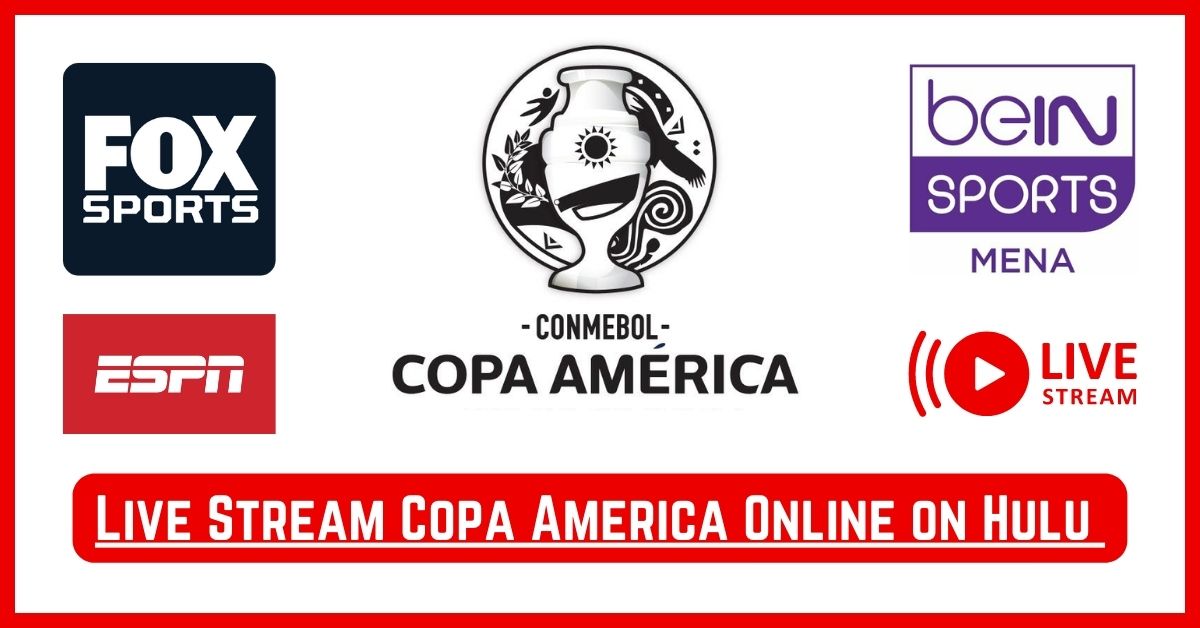 Live Stream Copa America 2024 on huluTV